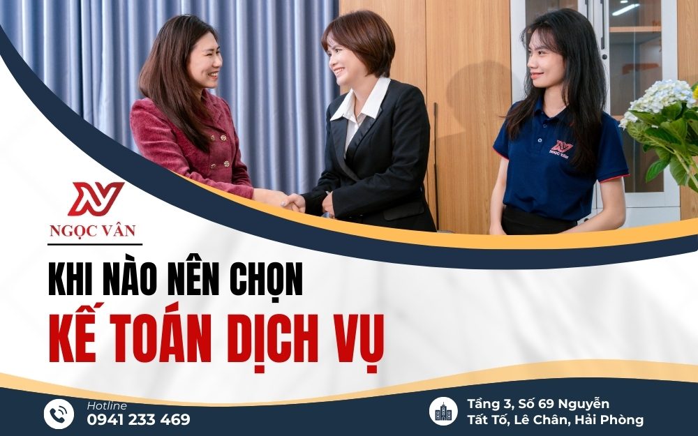 Khi nào nên chọn kế toán dịch vụ