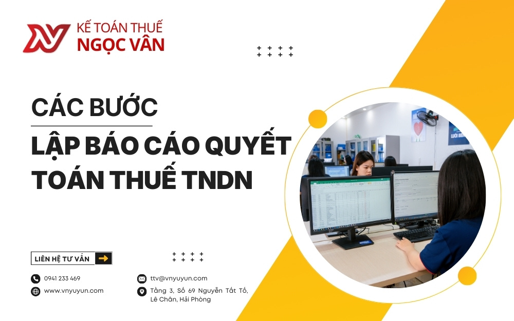 Các bước lập báo cáo quyết toán thuế TNDN