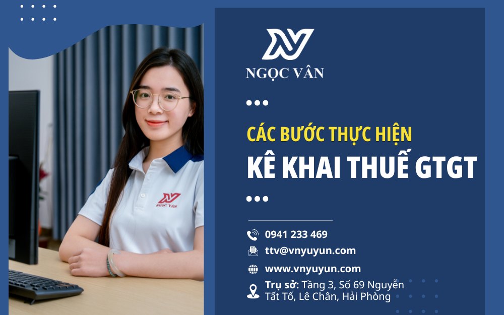 Các bước thực hiện kê khai thuế GTGT