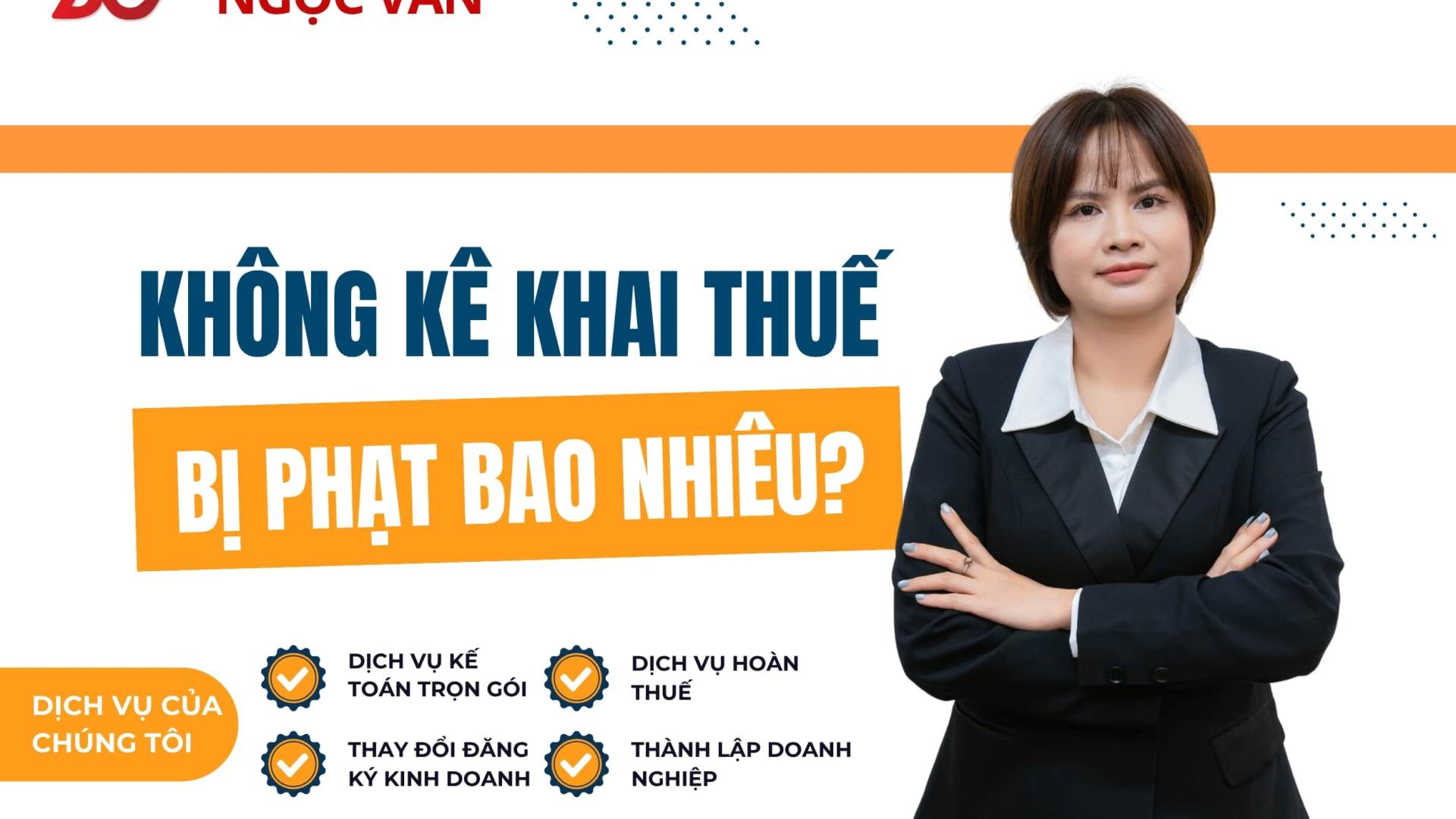  Không kê khai thuế bị phạt bao nhiêu? Rủi ro cho doanh nghiệp