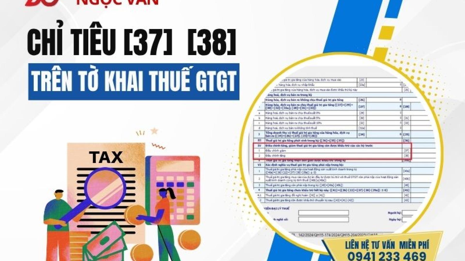 Chỉ tiêu 37 38 trên tờ khai thuế GTGT: Hướng dẫn TT 89 mới nhất