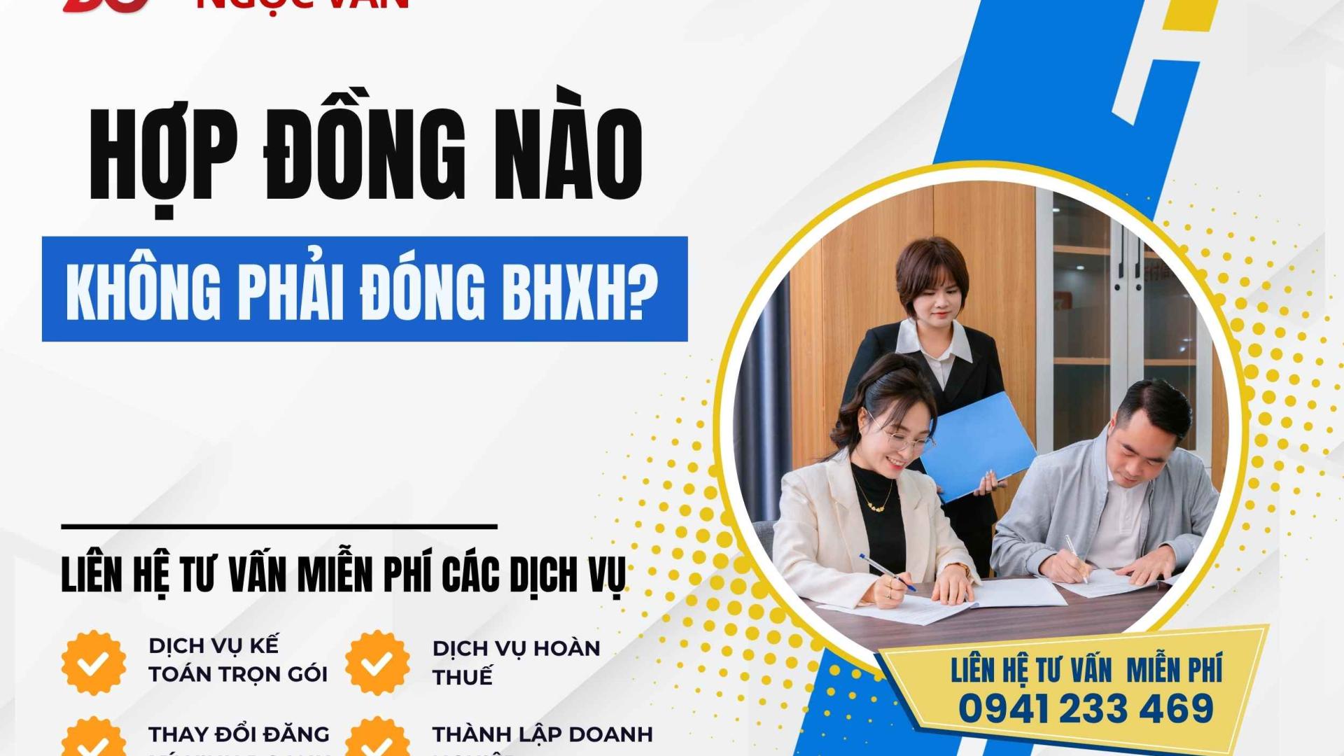 6 loại hợp đồng nào không phải đóng BHXH? Chi tiết cho doanh nghiệp