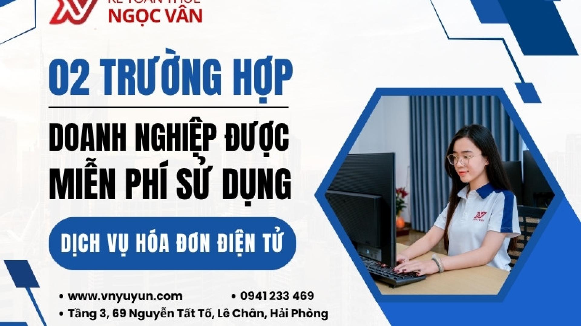 Trường Hợp Miễn Phí Dịch Vụ Sử Dụng Hóa Đơn Điện Tử Cho Doanh Nghiệp