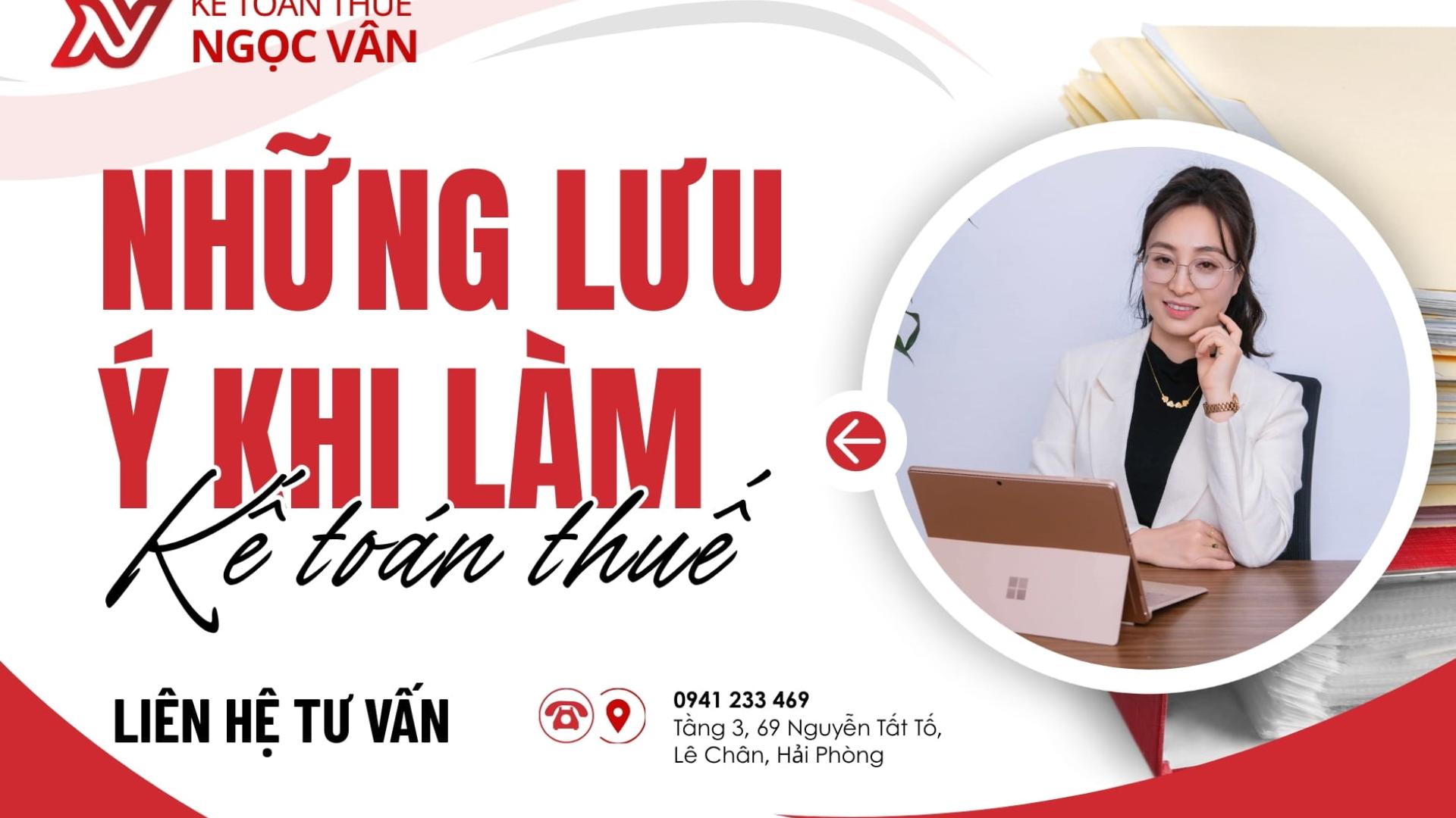 Tổng hợp những lưu ý khi làm kế toán thuế quan trọng cho doanh nghiệp 