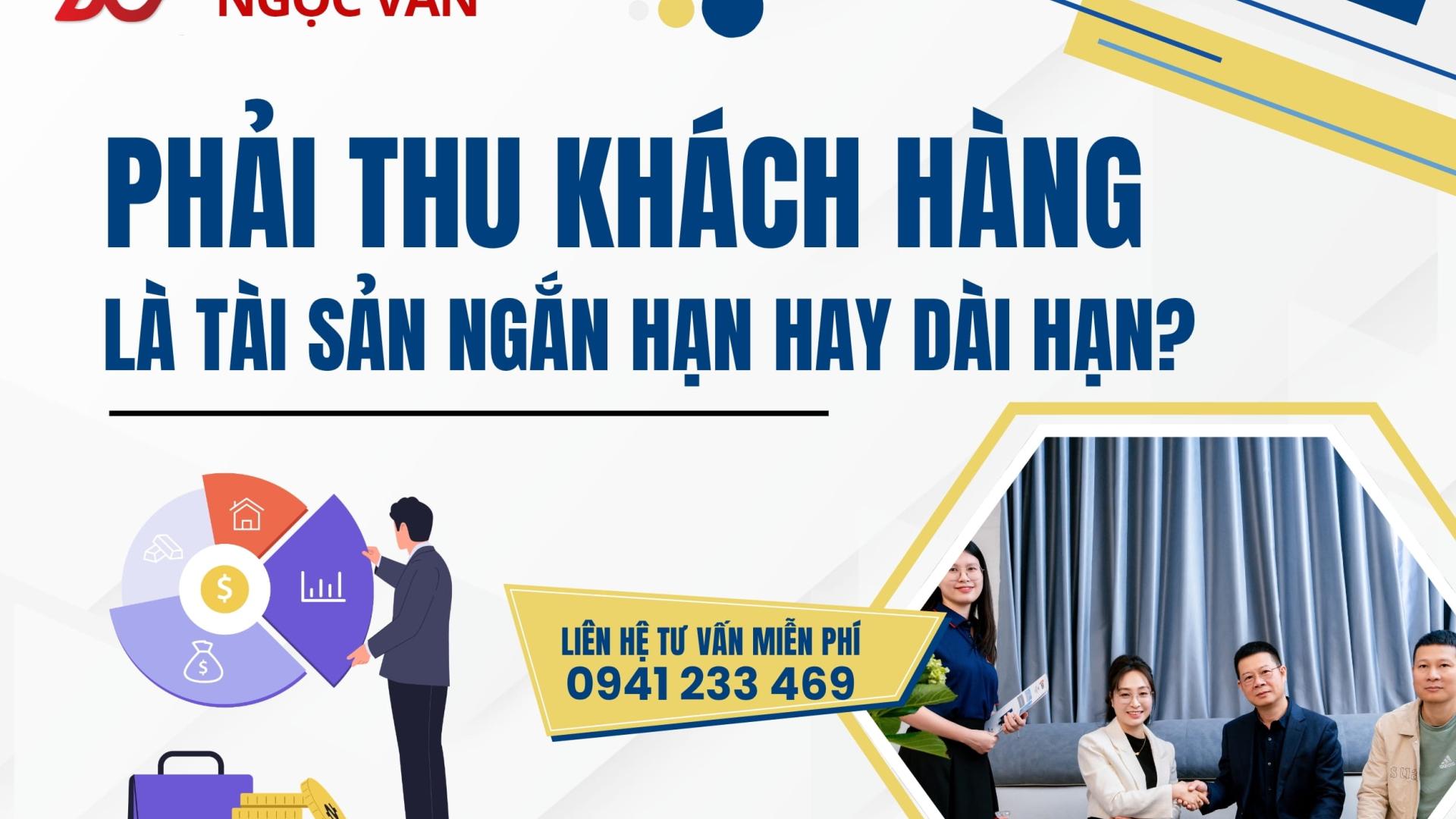 Phải thu khách hàng là tài sản ngắn hay dài hạn theo quy định kế toán mới nhất