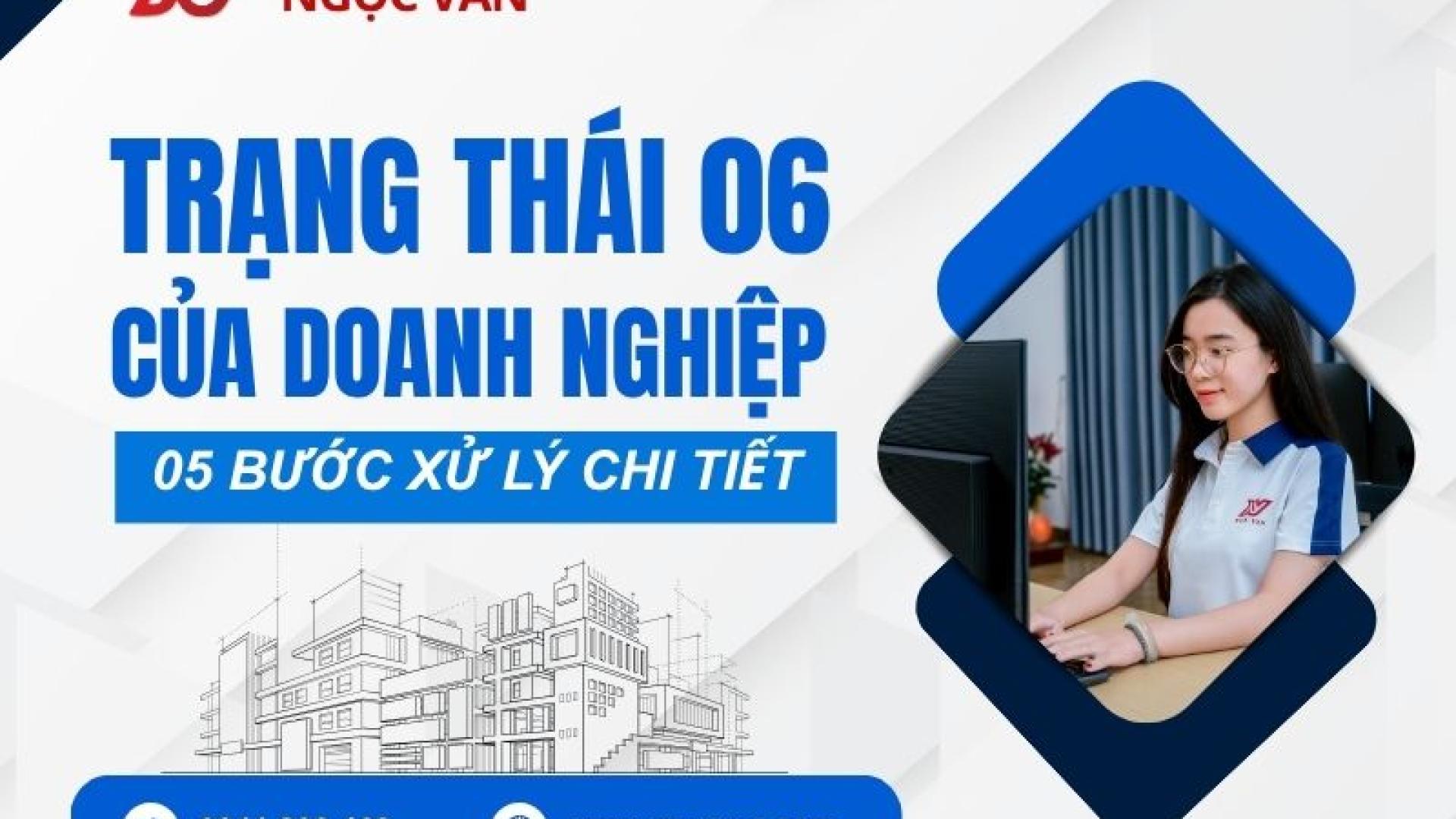Trạng thái 06 của doanh nghiệp: Ý nghĩa và 5 bước xử lý chi tiết