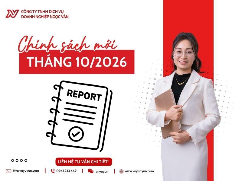 Chính sách mới tháng 10/2026: 7 quy định đáng chú ý người dân và doanh nghiệp cần biết