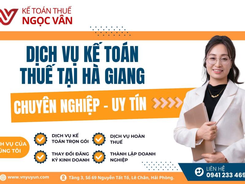 Dịch vụ kế toán tại Hà Giang chuyên nghiệp – Uy tín và Tiết kiệm 2026
