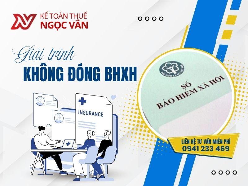 Hướng dẫn giải trình không đóng BHXH: Quy trình chi tiết và lưu ý