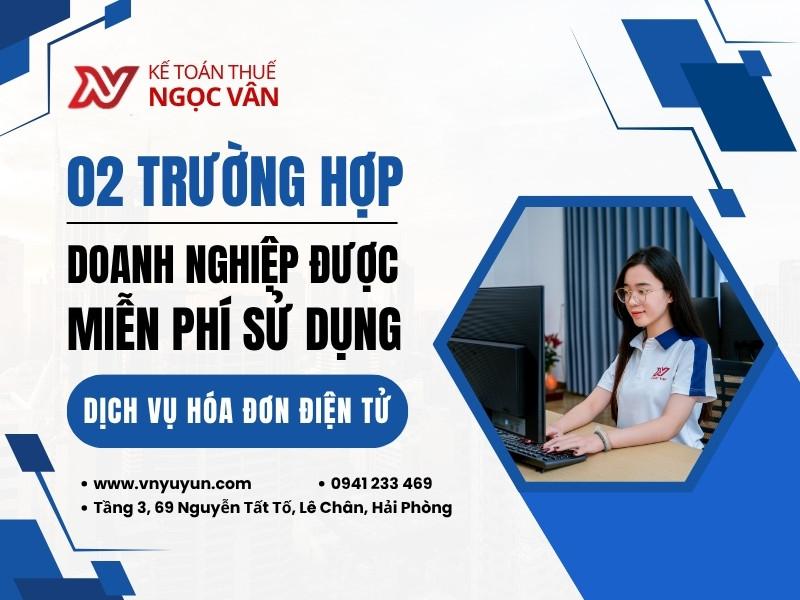 Trường Hợp Miễn Phí Dịch Vụ Sử Dụng Hóa Đơn Điện Tử Cho Doanh Nghiệp