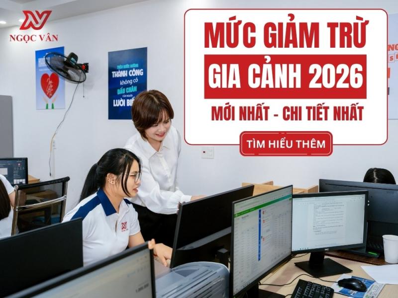 Mức giảm trừ gia cảnh 2026 mới nhất chi tiết nhất