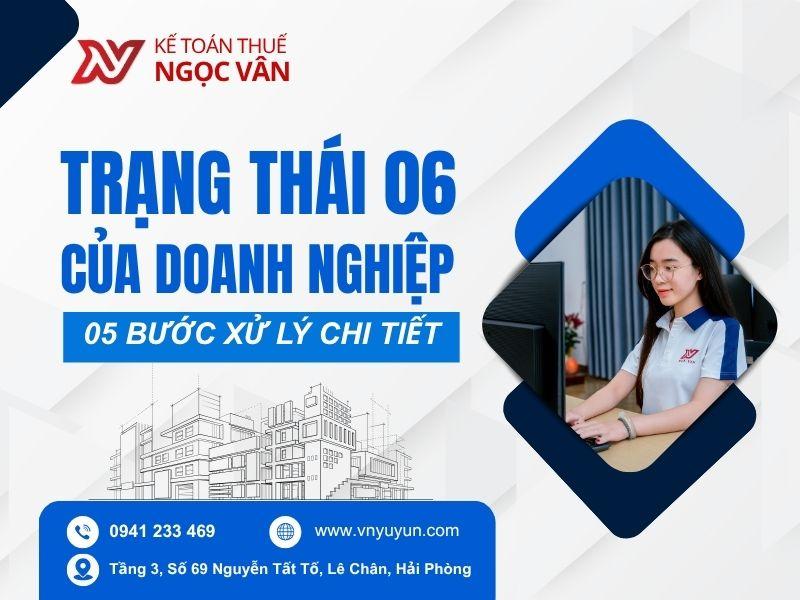 Trạng thái 06 của doanh nghiệp: Ý nghĩa và 5 bước xử lý chi tiết