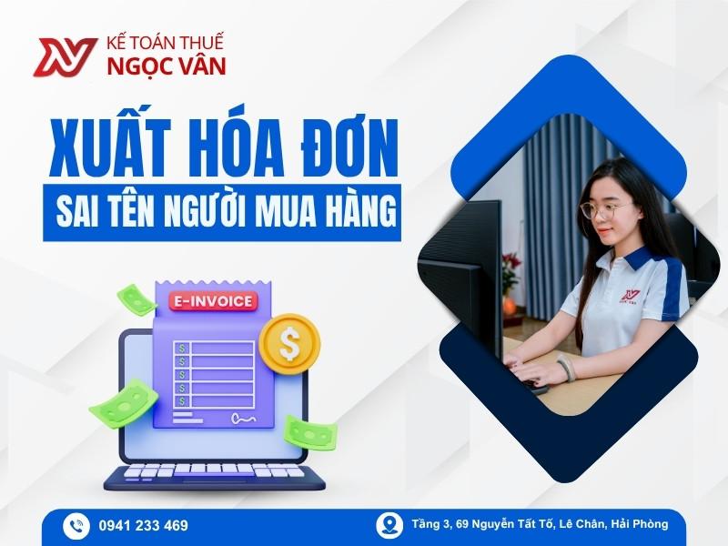 Xử Lý Xuất Hóa Đơn Sai Tên Người Mua Hàng Theo Thông Tư 91 Như Thế Nào?