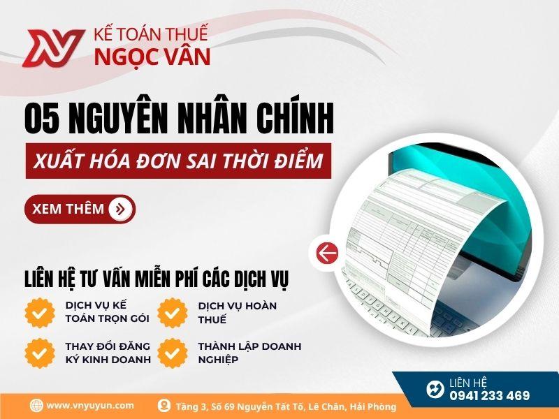 Xuất hóa đơn sai thời điểm: 5 nguyên nhân chính